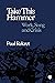 Take This Hammer: Work, Song, Crisis (Goldsmiths Press / Sonics Series)