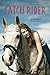 Catch Rider by Lyne, Jennifer H. (April 1, 2014) Paperback