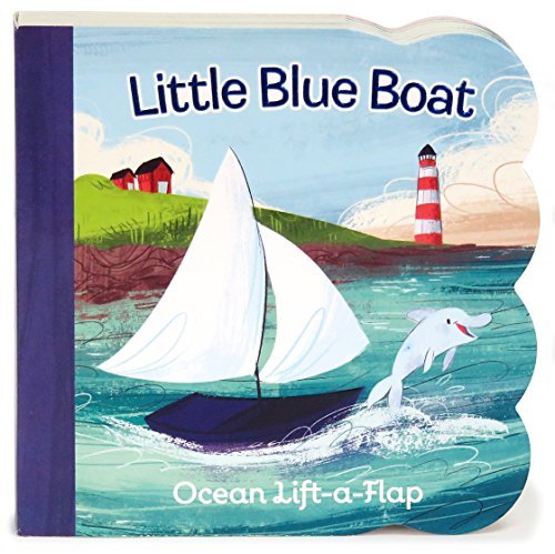 Little Blue Boat Lift a Flap (Babies Love) by Ginger Swift (2016-01-01)