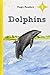 Dolphins: Level 1 (Magic Readers) by Baltzer, Rochelle (2014) Library Binding