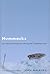 Hummocks: Journeys and Inquiries Among the Canadian Inuit by Jean Malaurie (2007-05-01)