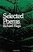 Selected Poems by Richard Hugo (1979-07-17)