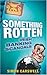 By Simon Carswell Something Rotten [Paperback]
