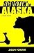 Scootin' to Alaska: A Trave...