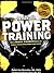 MEN'S HEALTH Power Training: Performance-Based Conditioning for Total body Strength