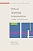 Virtual Learning Communities: A Guide for Practitioners (Society for Research into Higher Education) by Dina Lewis (2004-10-01)