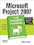 Microsoft Project 2007: The Missing Manual by Bonnie Biafore (2007-08-27)