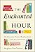 [Meghan Cox Gurdon] The Enchanted Hour: The Miraculous Power of Reading Aloud in The Age of Distraction - Hardcover