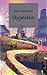 Hyperion 1 by Dan Simmons
