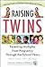 Raising Twins: Parenting Multiples from Pregnancy Through the School Years by Flais, Shelly Vaziri (2014) Paperback