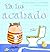 Ya he acabado by Victoria Roberts (2009-09-01)