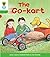 The Go-Kart (Oxford Reading Tree: Level 2: Stories)