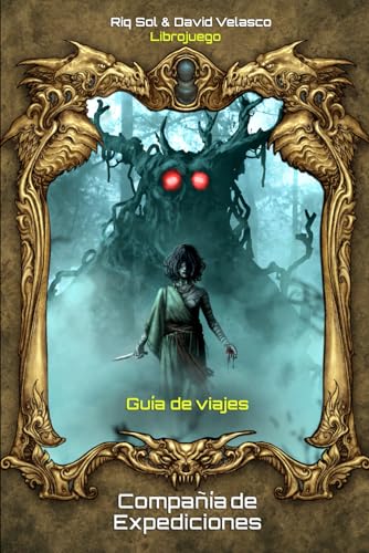 Compañía de Expediciones I, Guía de Viajes (Librojuego) (Compañía de Expediciones (Librojuego)) (Spanish Edition)