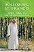 Following St. Francis: John Paul II's Call for Ecological Action by Marybeth Lorbiecki (2014-04-01)