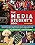 The Media Student's Book by...