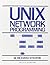 UNIX Network Programming 1st edition by Stevens, W. Richard (1990) Paperback