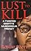 Lust to Kill (Pinnacle True Crime)