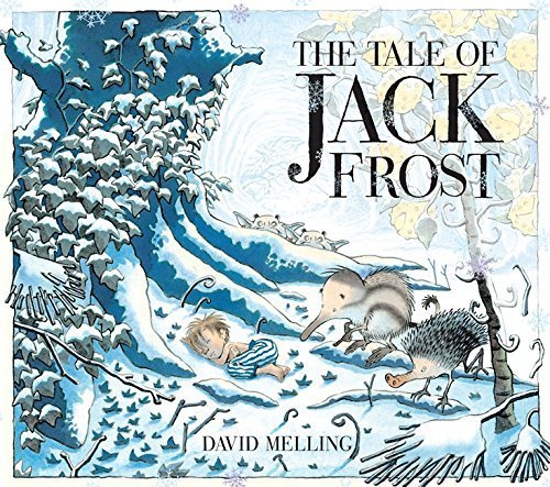 The Tale of Jack Frost by David Melling (2010-10-07)
