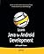 Learn Java for Android Development by Jeff Friesen (2010-09-27)