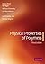 Physical Properties of Polymers 3rd edition by Mark, James, Ngai, Kia, Graessley, William, Mandelkern, Leo, (2004) Paperback