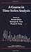 A Course in Time Series Analysis by Daniel Pe?a (2000-12-04)