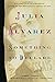 By Julia Alvarez - Something to Declare: Essays (Reprint) (2014-11-12) [Paperback]