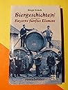 Biergeschichte(N): Bayerns Fünftes Element Biergeschichte(N): Bayerns Fünftes Element