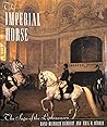 The Imperial Horse: The Saga of the Lipizzaners