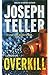 Overkill