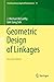 Geometric Design of Linkages (Interdisciplinary Applied Mathematics) by J. Michael McCarthy (2010-11-25)