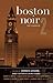 [(Boston Noir 2: The Classics)] [Author: Dennis Lehane] published on (November, 2012)