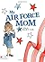 My Air Force Mom by Lee, Mary (2007) Paperback by Mary  Lee