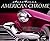 American Chrome (Autofocus) by Rob Leicester Wagner (1999-06-02)