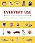 Everyday Use: Rhetoric at Work in Reading and Writing [EVERYDAY USE 2/E] [Paperback]