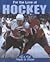For the Love of Hockey (For the Love of Sports)