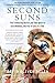 Second Suns: Two Trailblazing Doctors and Their Quest to Cure Blindness, One Pair of Eyes at a Time by David Oliver Relin (2016-09-20)