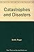 Catastrophes and Disasters by Roger Smith