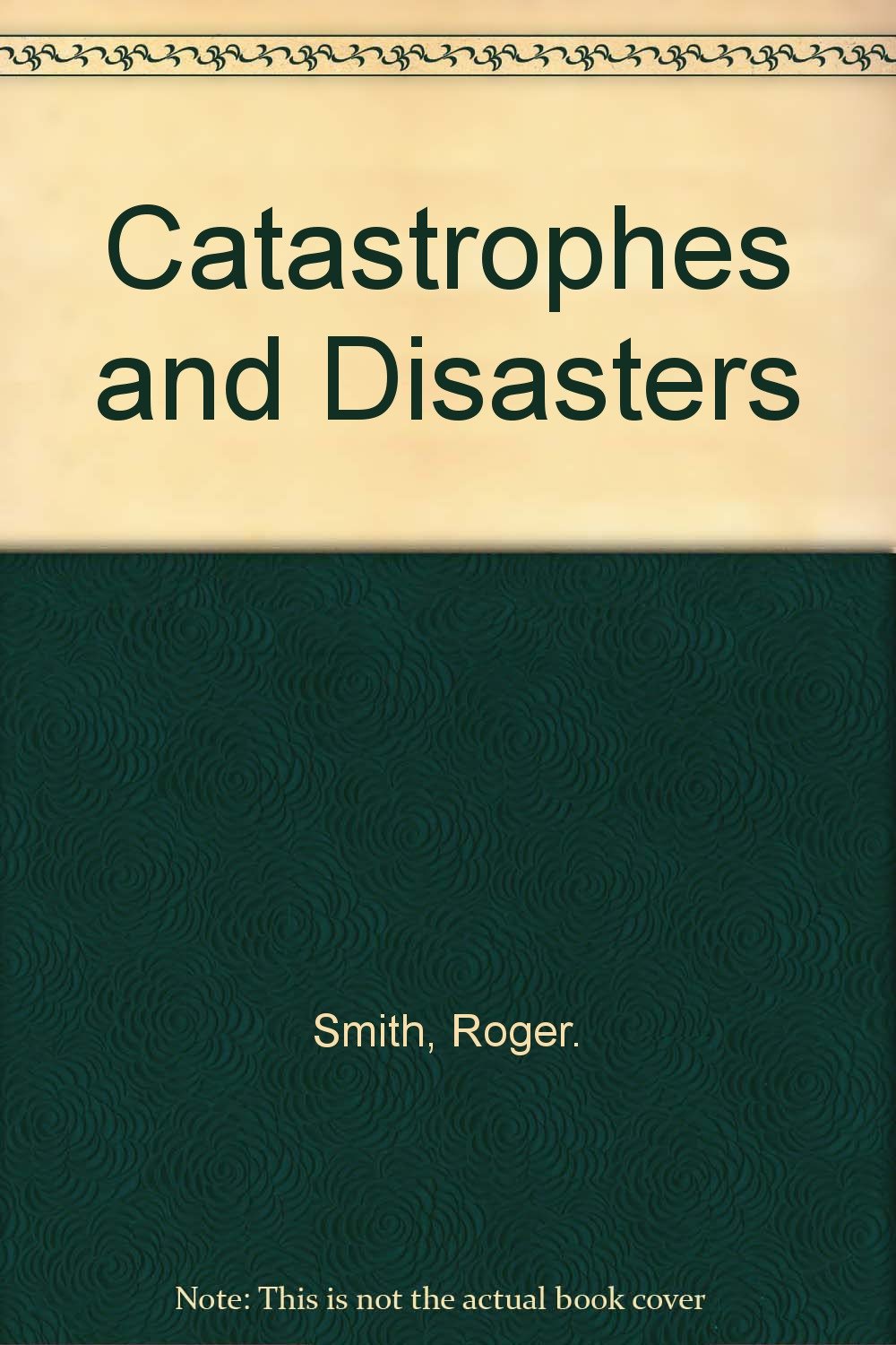 Catastrophes and Disasters (Chambers Compact Reference Series)