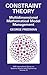 Constraint Theory: Multidimensional Mathematical Model Management (IFSR International Series on Systems Science and Engineering) by Friedman, George(April 7, 2005) Hardcover