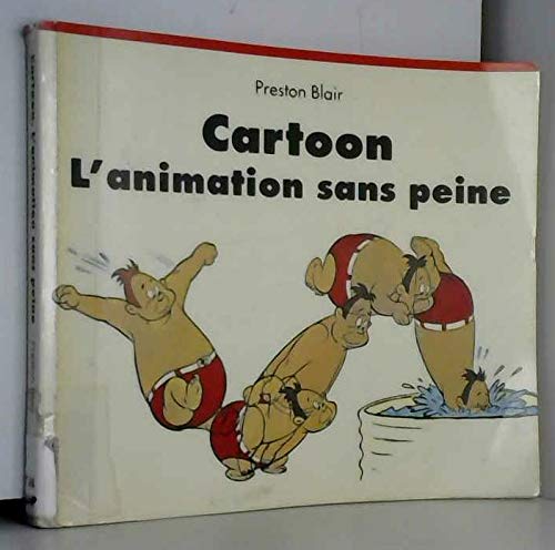 Cartoon L'animation sans peine (French Edition)