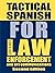 Tactical Spanish for Law Enforcement