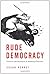 Rude Democracy: Civility and Incivility in American Politics by Susan Herbst (2010-08-28)