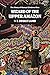 Wizard of the Upper Amazon: The Story of Manuel Crdova-Rios by F. Bruce Lamb(2015-01-06)