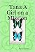 Tana A Girl on a Mission