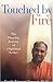 Touched by Fire The Ongoing Journey of a Spiritual Seeker