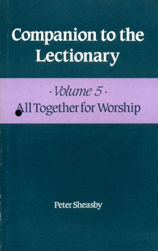 Companion To The Lectionary: Volume 5 All Together for Worship (Paperback)