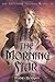 The Katerina Trilogy, Vol. 3: The Morning Star