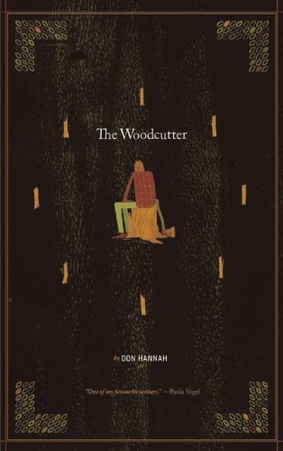 The Cave Painter & The Woodcutter by Hannah, Don (2013) Paperback
