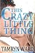 [ This Crazy Little Thing (...