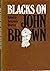 Blacks on John Brown